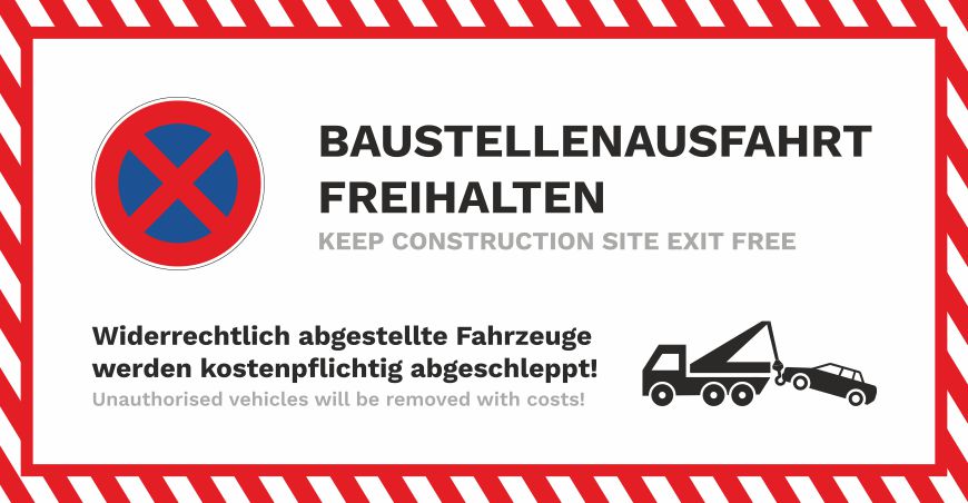 Baustellenbanner Baustellenausfahrt freihalten